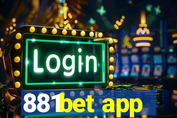 881bet app